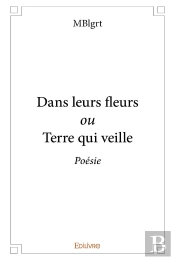 Dans Leurs Fleurs Ou Terre Qui Veille