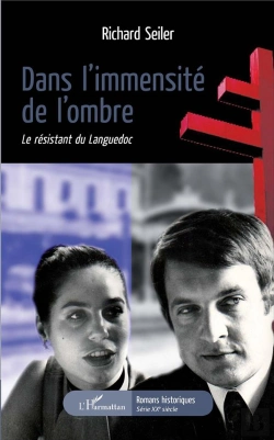 Bertrand.pt - Dans L'Immensite De L'Ombre ; Le Résistant Du Languedoc