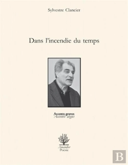 Bertrand.pt - Dans L'Incendie Du Temps
