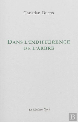Bertrand.pt - Dans L'Indifference De L'Arbre