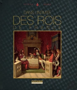 Bertrand.pt - Dans L'Intimite Des Rois De France