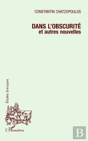 Dans L'Obscurite Et Autres Nouvelles