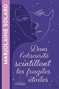 Bertrand.pt - Dans L'Obscurité Scintillent Les Fragiles Étoiles