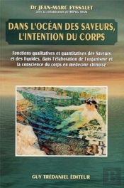 Dans L'Ocean Des Saveurs L'Intention Du Corps