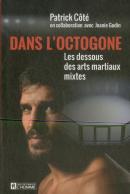 Dans L'Octogone : Les Dessous