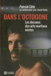 Dans L'Octogone : Les Dessous