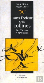 Dans L'Odeur Des Collines, De L'Olympe A Manosque