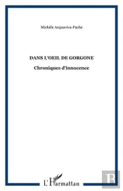 Dans L'Oeil De Gorgone - Chroniques D'Innocence