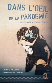 Dans L'Oeil De La Pandémie : Face-À-Face Anthropologique