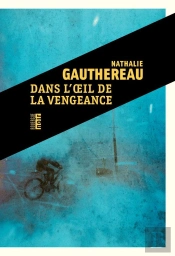 Dans L'Oeil De La Vengeance