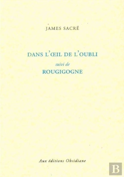 Bertrand.pt - Dans L'Oeil De L'Oubli ; Rougigogne