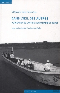 Bertrand.pt - Dans L'Oeil Des Autres ; Perception De L'Action Humanitaire Et De Msf