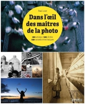 Dans L'Oeil Des Maitres De La Photographie