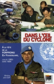 Dans L'Oeil Du Cyclone A La Tete De La Forpronu