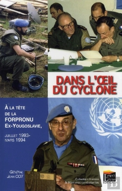 Bertrand.pt - Dans L'Oeil Du Cyclone A La Tete De La Forpronu