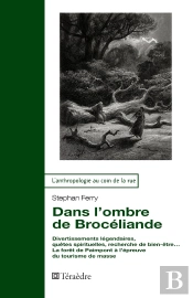 Dans Lombre De Broceliande - Divertissements Legendaires, Quetes Spirituelles, Recherche De Bien-Etr