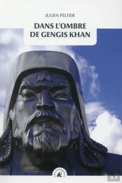 Bertrand.pt - Dans L'Ombre De Gengis Kahn ; Sur La Trace Des Conquérants De L'Asie