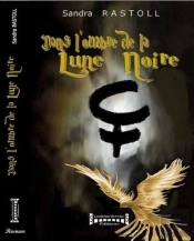 Dans L'Ombre De La Lune Noire