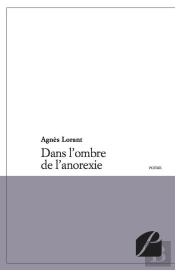 Dans L'Ombre De L'Anorexie