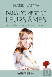 Dans L'Ombre De Leurs Âmes : La Souffrance Mentale, On En Parle ?