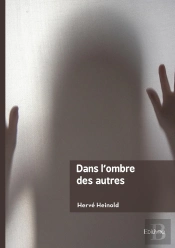 Dans L'Ombre Des Autres