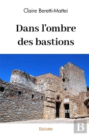 Dans L'Ombre Des Bastions