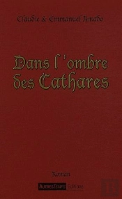 Dans L'Ombre Des Cathares