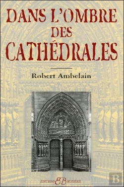 Bertrand.pt - Dans L'Ombre Des Cathédrales