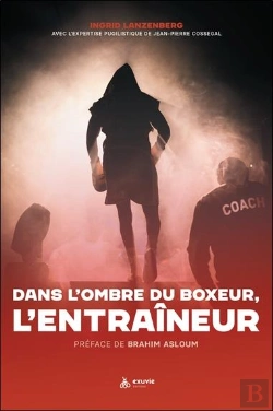 Bertrand.pt - Dans L'Ombre Du Boxeur, L'Entraineur
