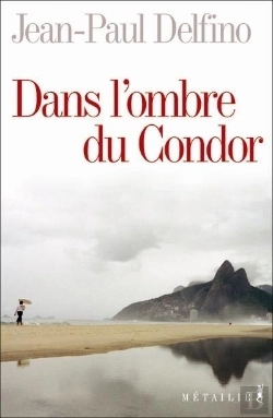 Bertrand.pt - Dans L'Ombre Du Condor