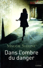 Dans L'Ombre Du Danger