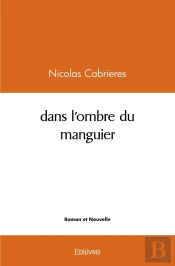 Dans L'Ombre Du Manguier
