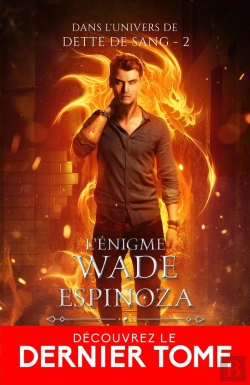 Bertrand.pt - Dans L'Univers De Dette De Sang Tome 2 : L'Énigme Wade Espinoza
