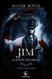 Dans L'Univers Des Contes Interdits ; Jim : Le Poète Vagabond