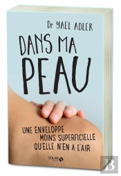 Dans Ma Peau ; Une Enveloppe Moins Superficielle Qu'Elle N'En A L'Air