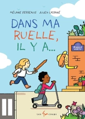 Dans Ma Ruelle, Il Y A...