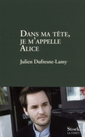 Dans Ma Tête Je M'Appelle Alice