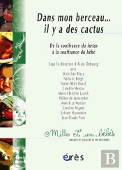 Dans Mon Berceau... Il Y A Des Cactus