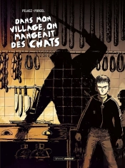 Dans Mon Village On Mangeait Des Chats
