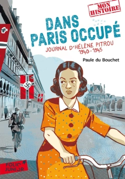 Bertrand.pt - Dans Paris Occupé ; Journal D'Hélène Pitrou, 1940-1945