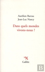 Dans Quels Mondes Vivons Nous