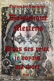 Dans Ses Yeux Je Voyais Ma Mort T.1