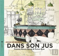 Bertrand.pt - Dans Son Jus ; Voyage Sur Les Zincs