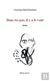 Dans Tes Pas, Il Y A Le Vent