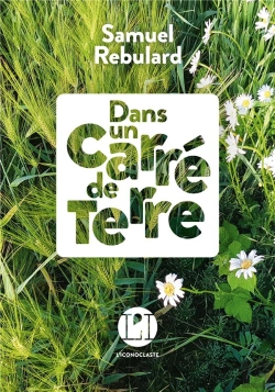 Bertrand.pt - Dans Un Carré De Terre
