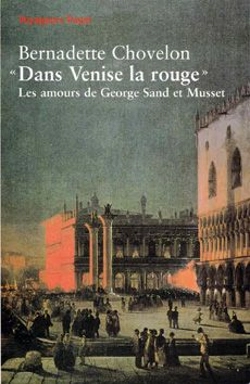 Bertrand.pt - Dans Venise La Rouge Les Amours De Sand Et Musset