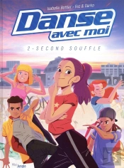 Danse Avec Moi Tome 2 : Second Souffle