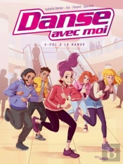 Danse Avec Moi Tome 4 : Vol À La Danse