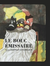 Danse Infernale Du Bouc Emissaire (La)