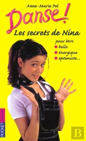 Danse ; Les Secrets De Nina Pour Être Belle, Énergique, Dynamique